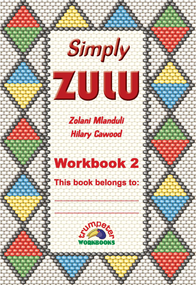 Simply Zulu: Grade 4: Workbook 2 - Hilary Cawood