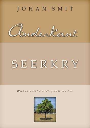 Anderkant Seerkry - Johan Smit
