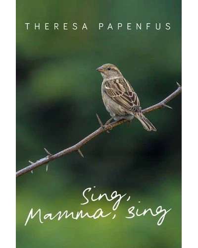 SING MAMMA SING - PAPENFUS,T