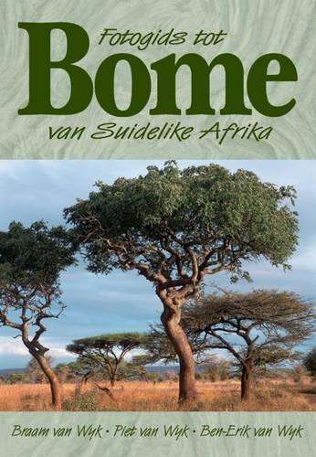 Fotogids tot Bome van Suider-Afrika - Braam van Wyk
