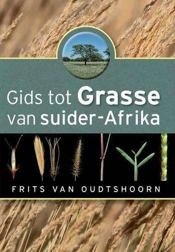 Gids tot grasse van Suider-Afrika - Frits van Oudtshoorn