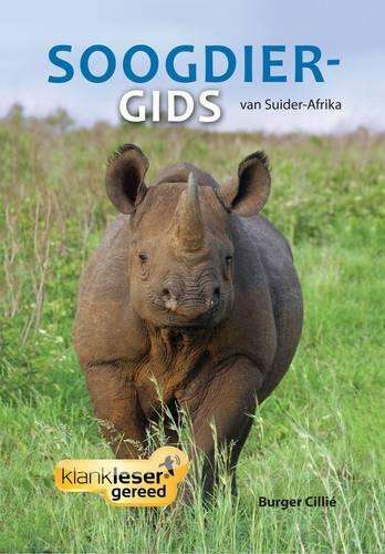 Soogdiergids van Suider-Afrika - Burger Cillie