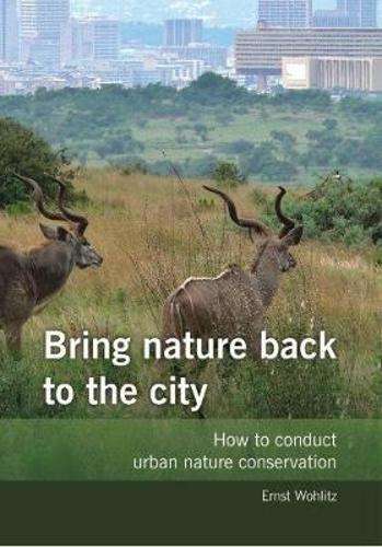Bring nature back to the city - Ernst Wohlitz