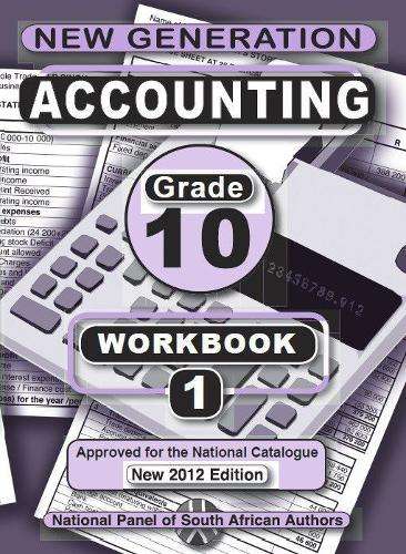 New generation accounting: Gr 10: Workbook - ACC-GR10