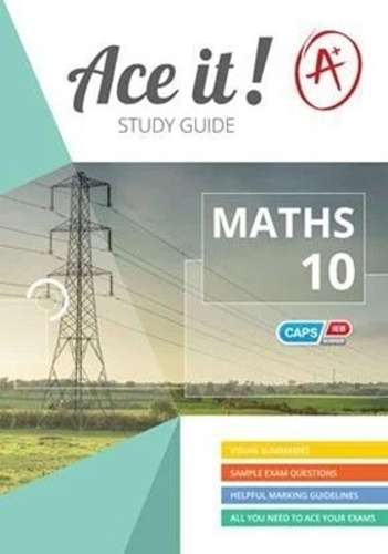 Ace It! Mathematics: Grade 10 - MATHS-GR10