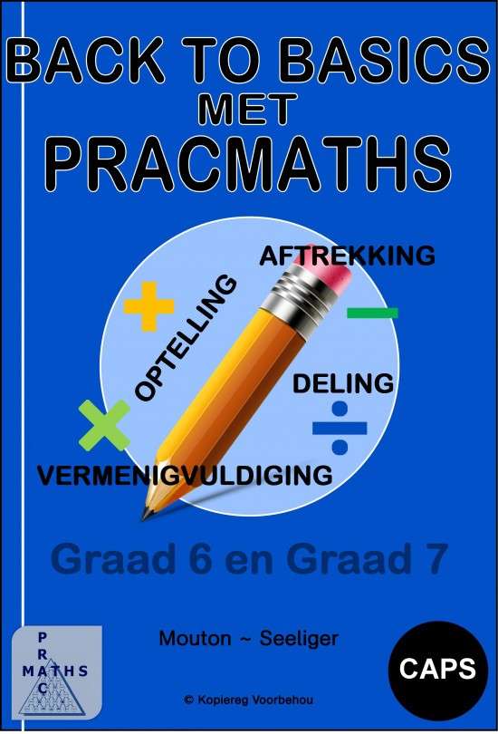 BACK TO BASICS MET PRACMATHS GR6 - MATHS-GR6