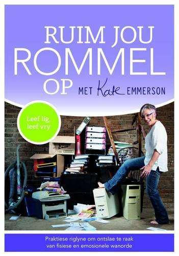 Ruim Jou Rommel Op - Kate Emmerson