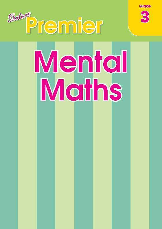 SHUTERS MENTAL MATHS GR 03 - MATHS-GR3