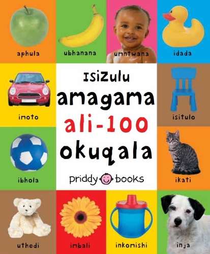 IsiZulu amagama ali-100 okuqala - PRIDDYBOOKS
