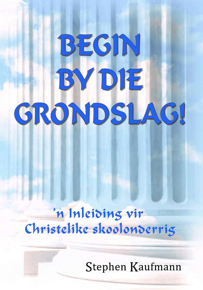 BEGIN BY DIE GRONDSLAGFASE SECONDHAND - KAUFMAN,S