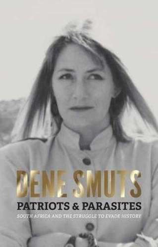 PATRIOTS & PARASITES - SMUTS,D