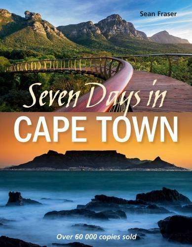 7 DAYS IN CAPE TOWN - FRASER,S