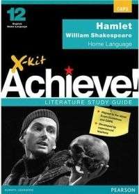 X-Kit Achieve! Hamlet: English Home Language : Grade 12 : Study Guid - XKIT