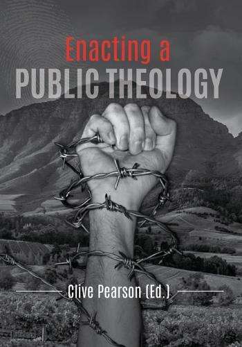 Enacting a Public Theology - Clive Pearson