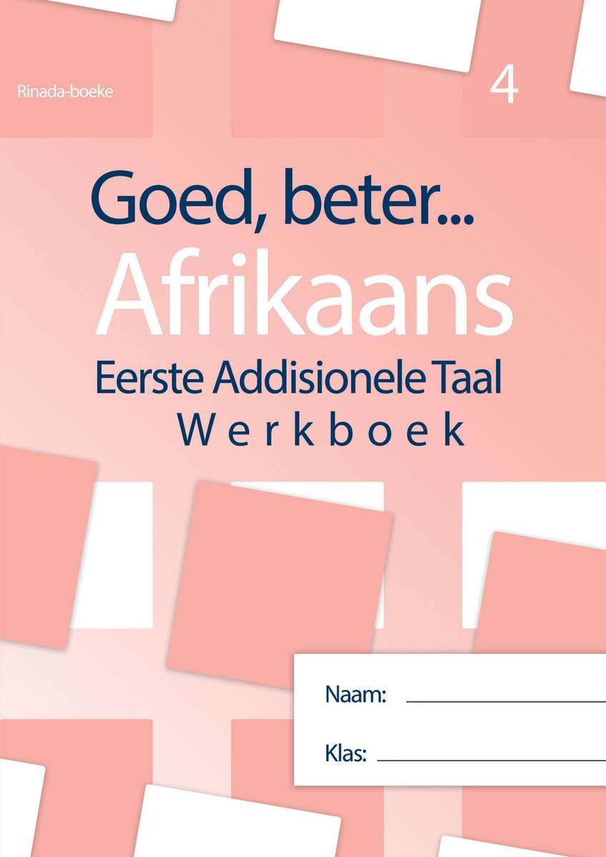 GOED BETER AFRIKAANS GRADE 4 - AFR-GR4