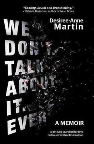We Don't Talk About It - Martin, Desiree-Anne
