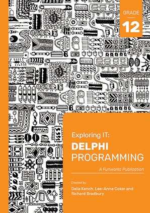 EXPLORING IT DELPHI PROGRAMMING GR12 3ED - IT-GR12