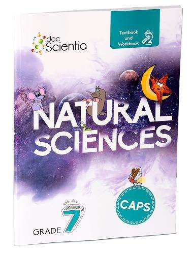 Grade 7 Natural Sciences Textbook and Workbook Book 2: Grade 7 - NS-GR7