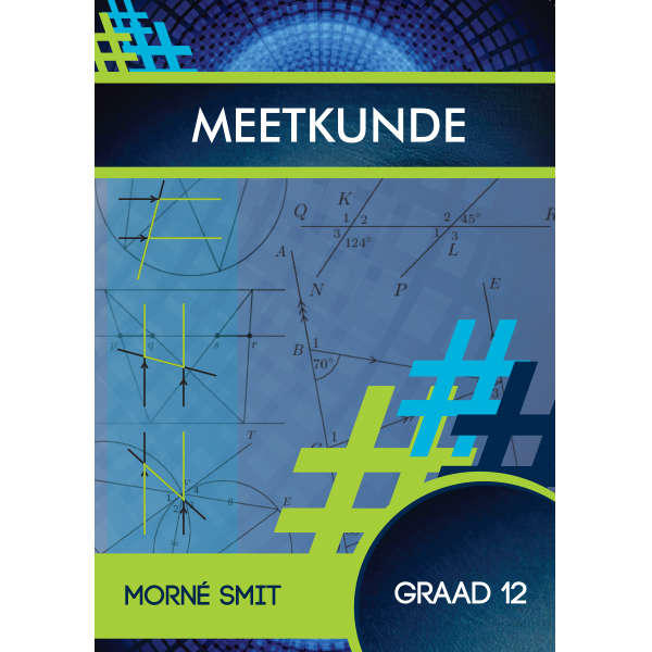 Meetkunde Graad 12 - Mone Smit