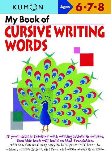 My Book of Cursive Writing: Words - KUMON