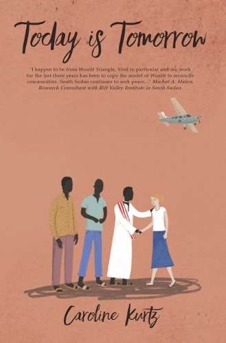 Today is Tomorrow - Caroline Kurtz