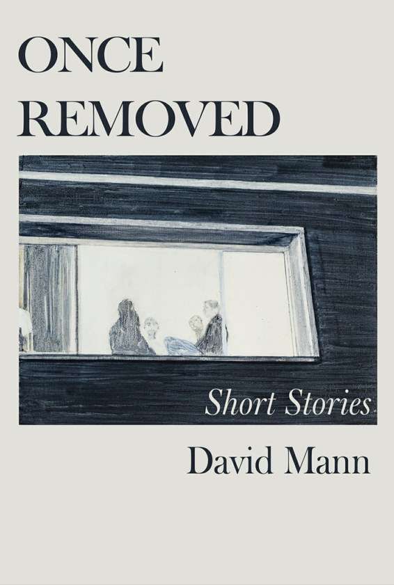 ONCE REMOVED - MANN,D