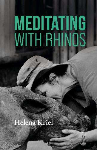 Meditating with Rhinos - Helena Kriel