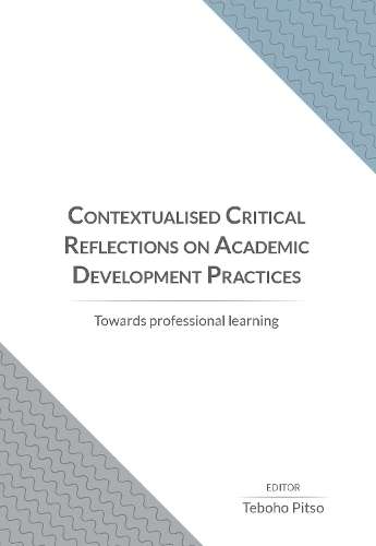 CONTEXTUALISED CRITICAL REFLECTIONS ON A - PITSO,T,ED