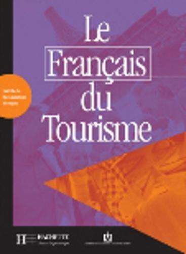 Le francais du tourisme - CALMY,A