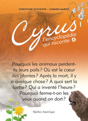 CYRUS LENCYCLOPEDIE QUI RACONTE 4 - DUCHESNE,C