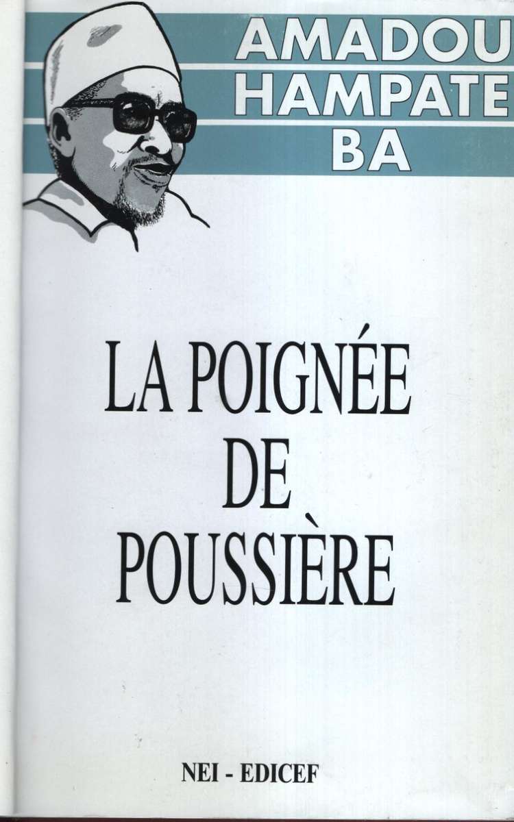 LA POIGNEE DE POUSSIERE MALI - BA,AH