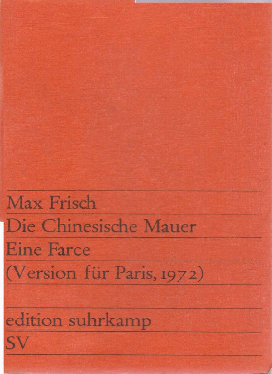 Die Chinesische Mauer Eine Farce SECONDHAND - Max Frisch