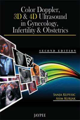 COLOR DOPPLER 3D &4D ULTRASOUND IN GYNE - KUPESIC,S
