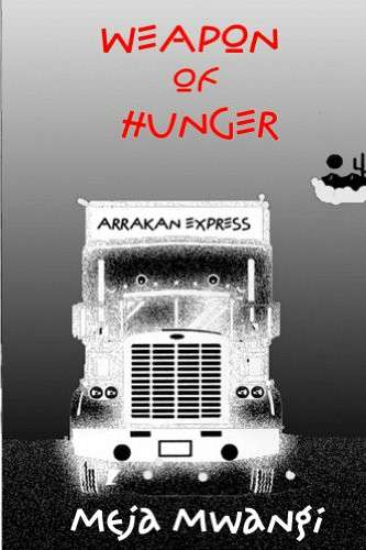 WEAPON OF HUNGER - MWANGI,M