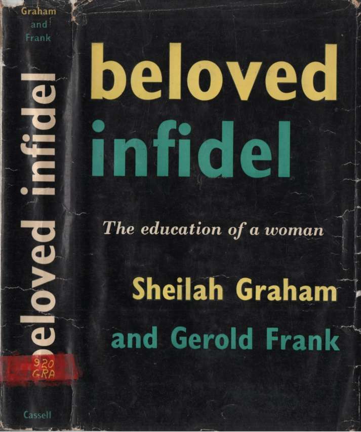 BELOVED INFIDEL EDUCATION OF A WOMAN - GRAHAM,S