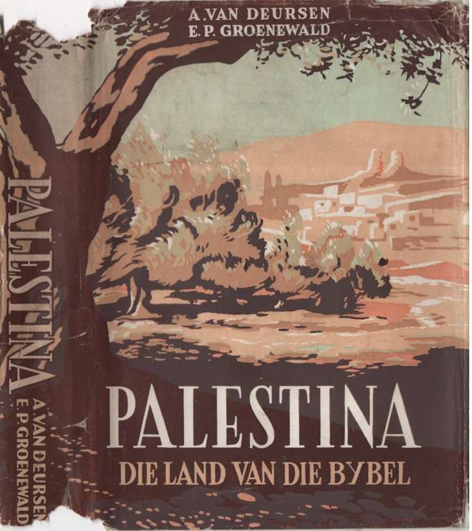 PALESTINA DIE LAND VAN DIE BYBEL - VANDEURSEN,A