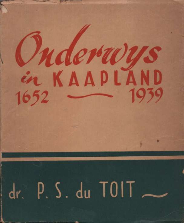 ONDERWYS IN KAAPLAND 1652 1939 - DUTOIT,PS