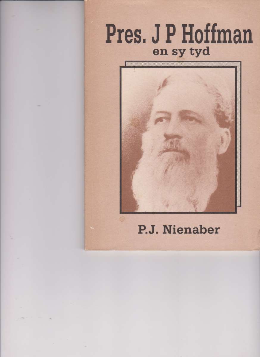 President JP Hoffman En Sy Tyd - PJ Nienaber