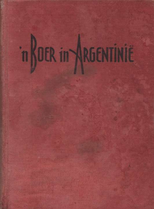 n Boer in Argentinie. Tweedehands SECONDHAND - PH Henning