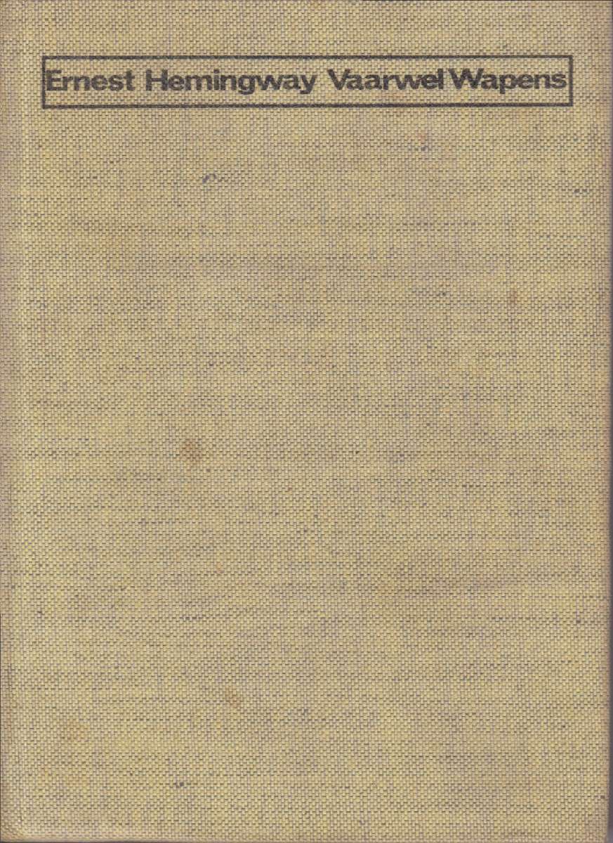 VAARWEL WAPENS - HEMINGWAY,E