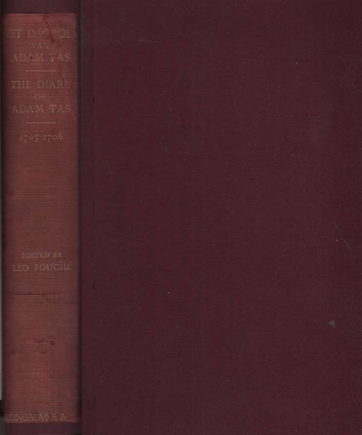 Het Daghboek van Adam Tas (1705-1706) / The Diary of Adam Tas (1705- - Adam Tas