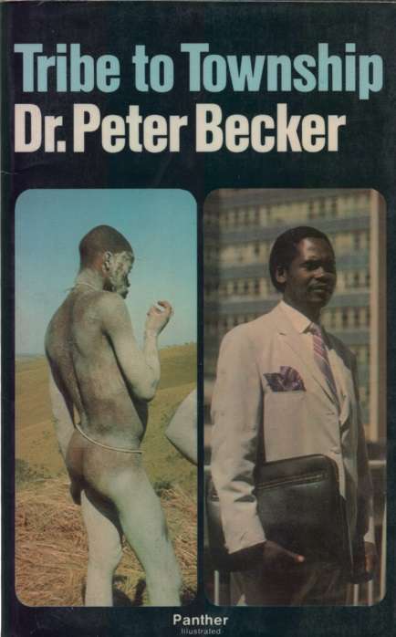 Tribe to Township. Second-hand SECONDHAND - Peter Becker