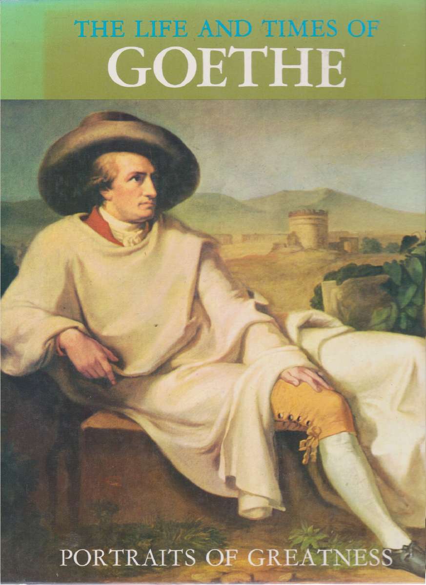 LIFE & TIMES OF GOETHE - ORLANDI,E
