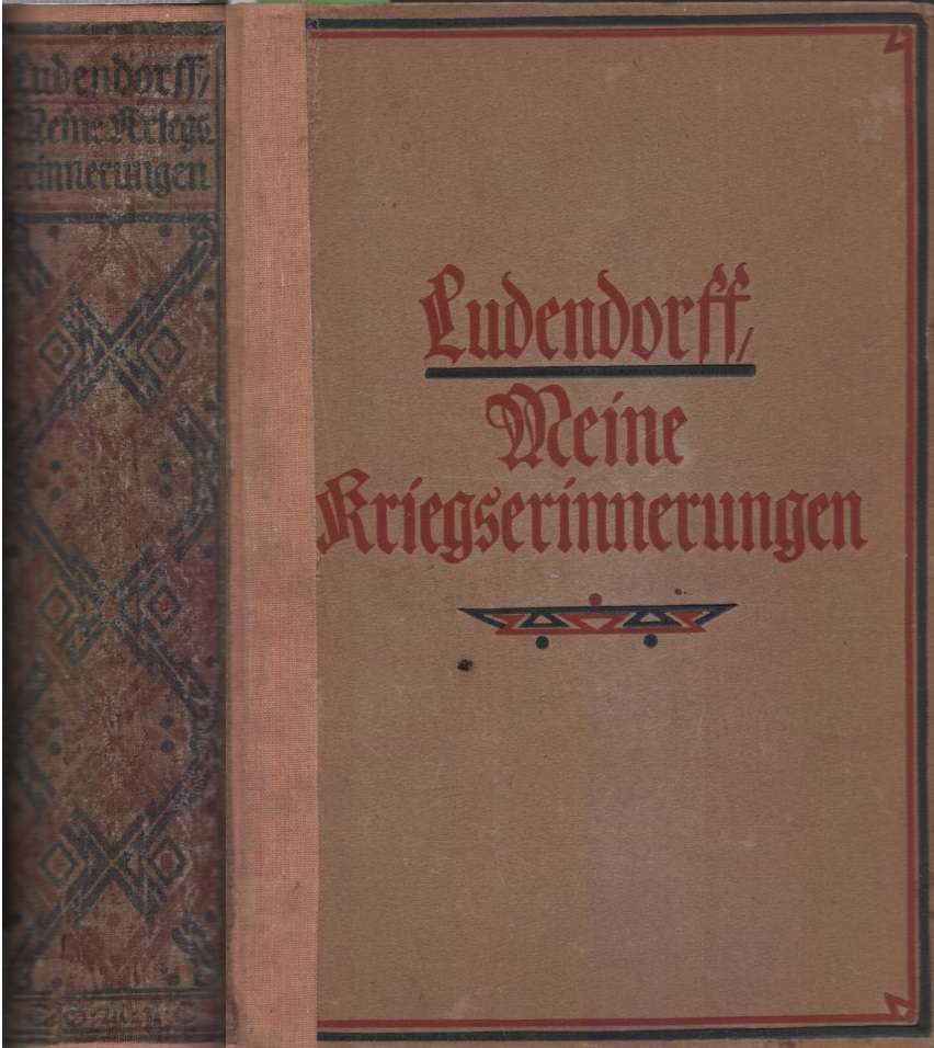 Meine Kriegserinnerungen, 1914-1918. Second-hand SECONDHAND - Erich Ludendorff