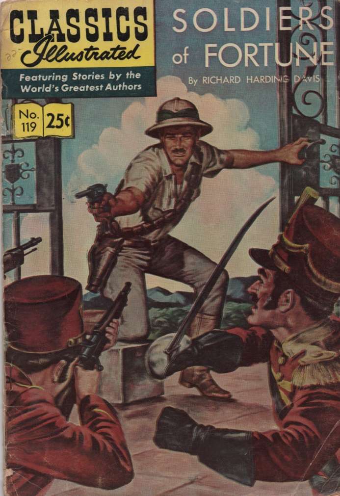 Soldiers of Fortune, Classics Illustrated, no. 119, 1970. Second-han - Richard Harding Davis
