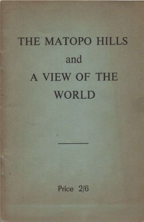 The Matopo Hills and A View of the World. Second-hand SECONDHAND - C.K. Cooke