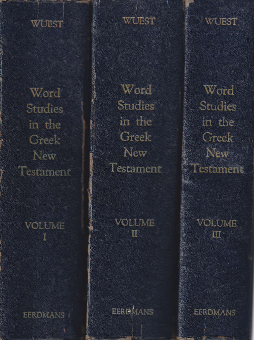 Wuest's word studies from the greek new testament vol 1 &amp; 2 SECO - Kenneth S. Wuest