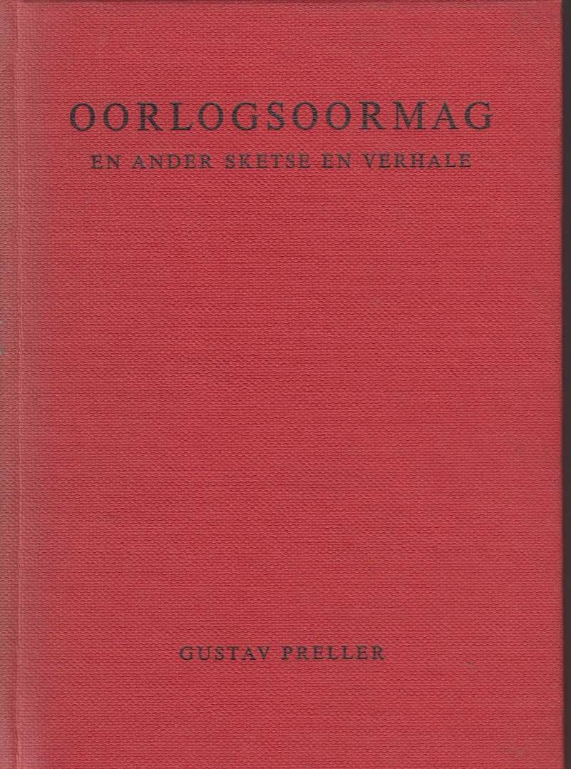 Oorlogsoormag en ander sketse en verhale SECONDHAND - Gustav preller