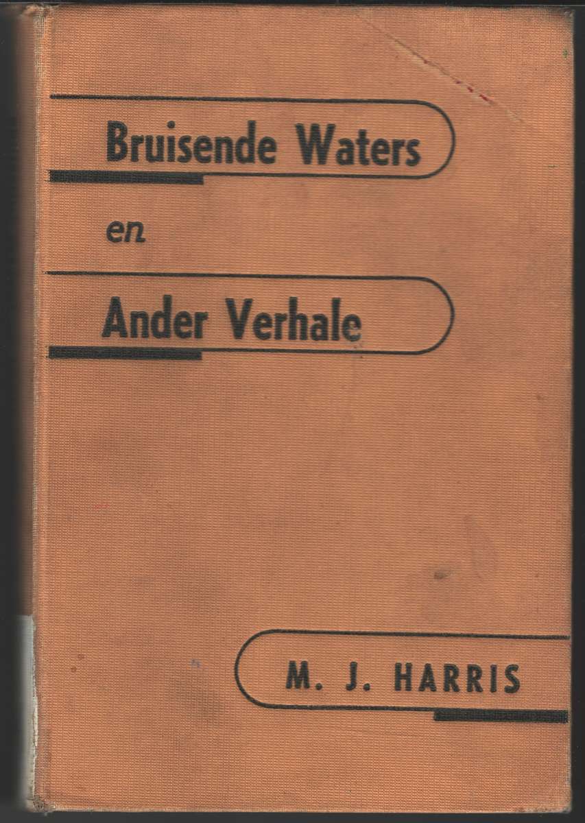 Bruisende Waters en Ander Verhale SECONDHAND - M. J. Harris