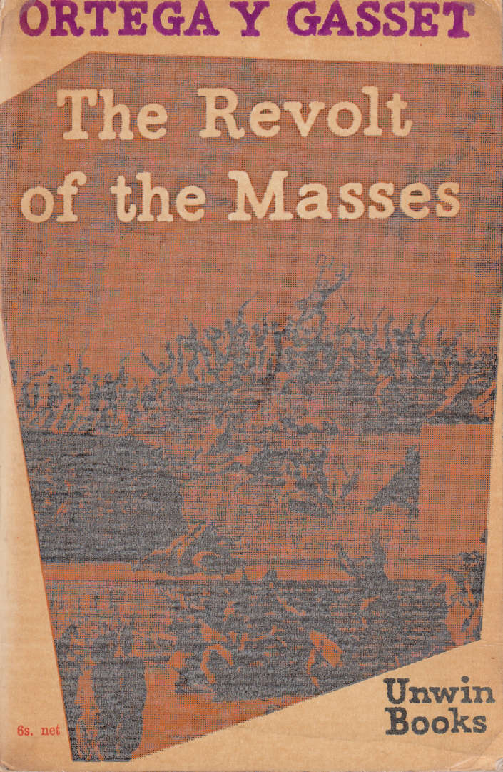 REVOLT OF THE MASSES SECOND HAND SECONDHAND - GASSET,O